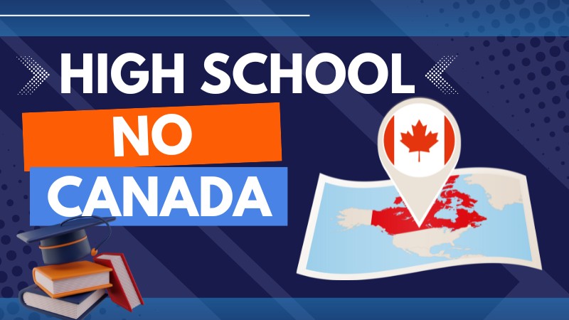 High School no Canadá: como é o visto, exigências e mais High School no Canadá: como é o visto, exigências e mais