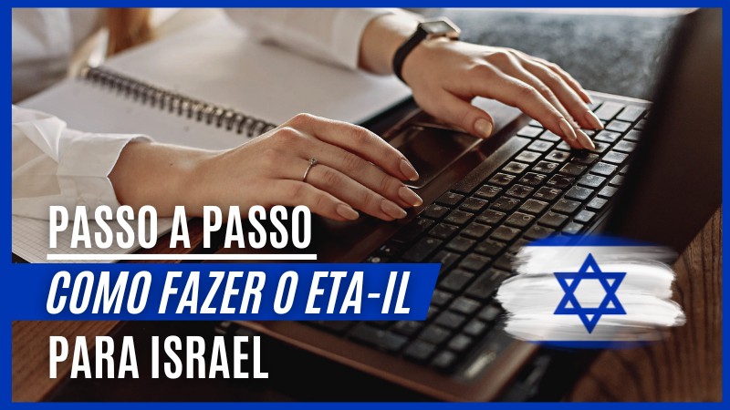 Como Obter eTA-IL para Viajar a Israel: Guia Completo Como Obter eTA-IL para Viajar a Israel: Guia Completo