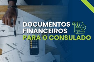 Comprovação financeira para visto: guia completo