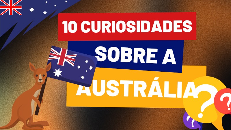 Curiosidades sobre a Austrália: fatos, clima, visto e mais Curiosidades sobre a Austrália: fatos, clima, visto e mais
