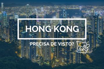 Hong Kong precisa de visto? Entenda como funciona!