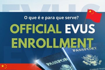 Official EVUS Enrollment: tudo sobre o processo