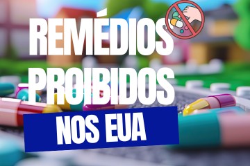 Remédios comuns que são proibidos nos EUA: saiba antes de viajar