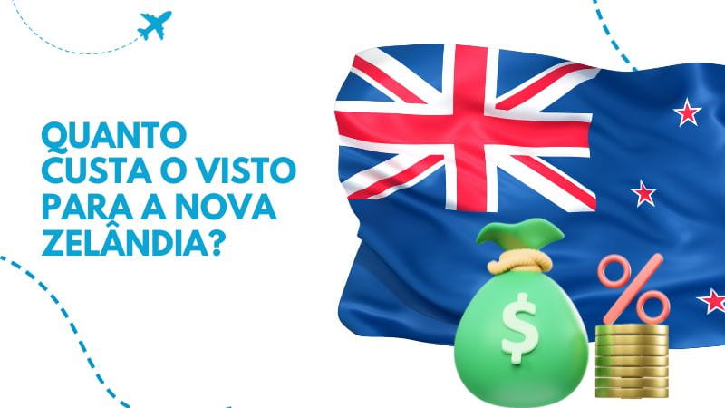 Quanto custa o visto para Nova Zelândia? Quanto custa o visto para Nova Zelândia?