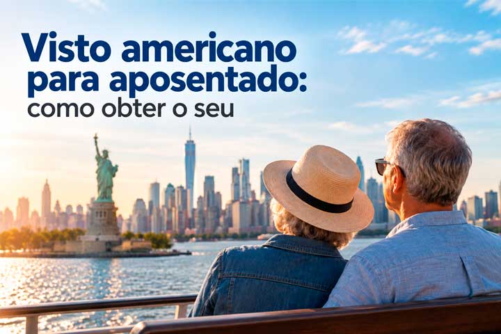 Visto americano para aposentado: como obter o seu
