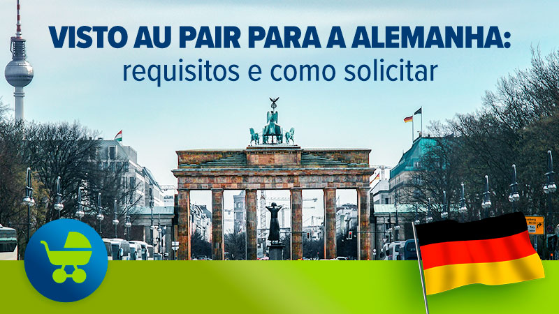 Visto Au Pair para a Alemanha: requisitos e como solicitar