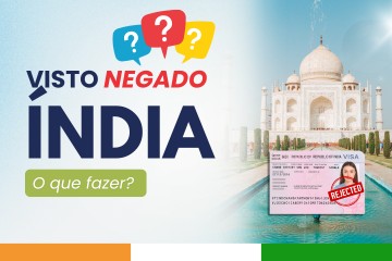 Visto para a Índia negado: o que fazer agora?