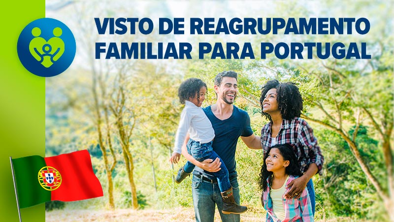 Visto de reagrupamento familiar para Portugal