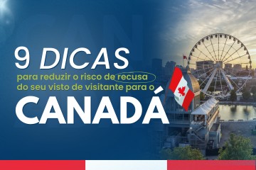 9 dicas para evitar a recusa do visto de visitante canadense